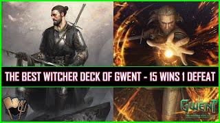 Gwent | The Best Witcher Deck of Gwent - 15 Wins 1 Defeat | Killing The Meta!