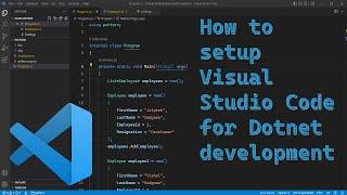 How to setup Visual Studio Code for Dotnet development