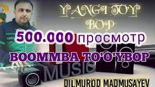 DILMUROD   SUPPER TO'Y BOP.                        ДИЛМУРОД  СУППЕР  ТУЙ  БОП.