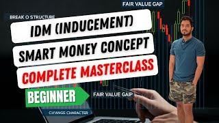 Idm (Inducement) Ultimate smart money concept masterclass || BOS || ChoCH || OB || FVG || IDM