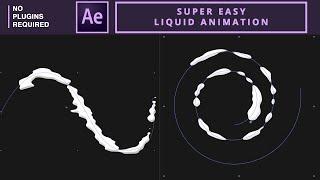 Super Easy Liquid Animation in After Effects | No Plugins