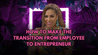 How to Make the Transition From Employee to Entrepreneur I Victoria Jenn Rodriguez