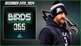 Birds 365: A Philadelphia Eagles Show | Tuesday December 24th, 2024