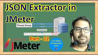 JMeter Tutorial 12 | JSON Extractor in JMeter | Pradeep Nailwal