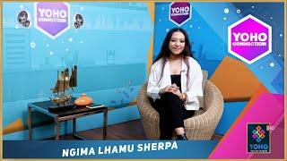 YOHO CONNECTION || NGIMA LHAMU SHERPA || YOHO TELEVISION HD