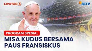 Misa Kudus Bersama Paus Fransiskus di GBK | BREAKING NEWS