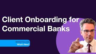 Client Onboarding for Commercial Banks