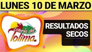 Resultado SECOS Lotería del TOLIMA Lunes 10 de Marzo de 2025  SECOS 