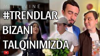 #Trend lar bizani talqinimizda  | Mittivine