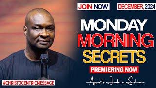 MONDAY SECRETS, 16TH DECEMBER 2024 - Apostle Joshua Selman Commanding Your Morning