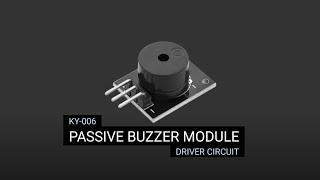 KY-006 Passive Buzzer Module Driver Circuit Without Microcontroller