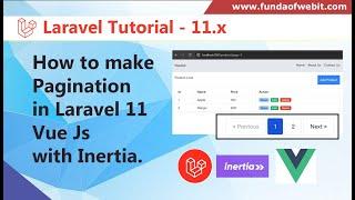 How to make Pagination in Laravel 11 Vue Js with Inertia tutorial