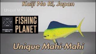 Fishing Planet Unique Mahi-Mahi Kaiji No Ri Guide