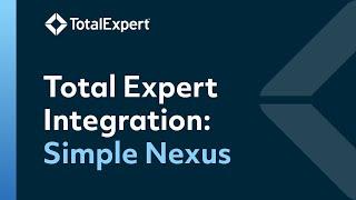 Total Expert Integration: Simple Nexus