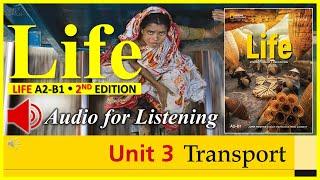 LIFE (2nd Edition) | Unit 3: TRANSPORT | Audio for Listening | Level A2-B1 (Pre-intermediate)