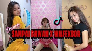 Tiktok Sampai Bawah X WilfeXbor || Tiktok Viral || Tiktok Terbaru