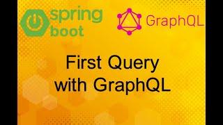 First GraphQL Query with Spring Boot