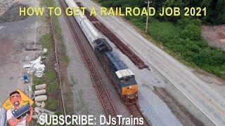 How To Get A Railroad Job 2021