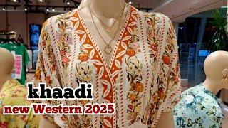 Khaadi New Western Collection 2025 ||  Khaadi New Summer Pret ️|| Khaadi Sale