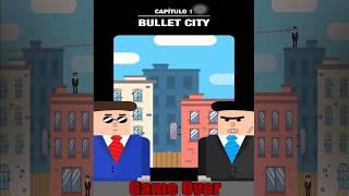 Mr Bullet -Chapter 1 Bullet City- *One Hit* (Mode Classic)