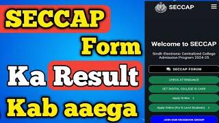 2024 SECCAP form results | Sindh board college admissions result | SECCAP form results