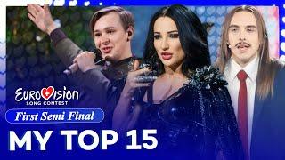 Eurovision 2025: First Semi Final | My Top 15