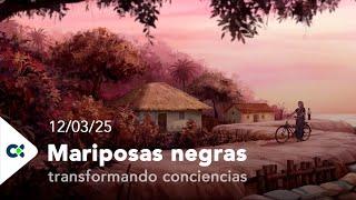 Mariposas Negras, transformando conciencias