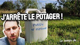 J'arrête le POTAGER ! Le temps de ...