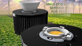 The MAU5 DIY CXB3590 Grow Kit Assembly