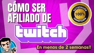 Cómo ser AFILIADO en TWITCH!! - Nuevo sistema fácil!!