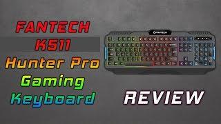 Fantech K511 Hunter Pro Gaming Keyboard Review