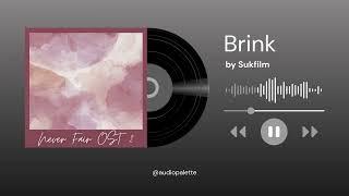 Brink by Sukfilm (Never Fair OST 2)