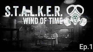 Did they say Time Travel?? || STALKER Wind of Time || Ep.1