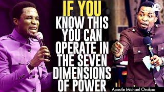 IF YOU KNOW THIS YOU CAN OPERATE IN THE 7 SEVEN DIMENSIONS OF POWER||APOSTLE MICHAEL OROKPO