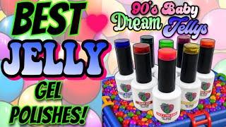 The BEST Jelly Gel Polishes! 90’s Baby Collection (NAILZBYDEV x BALLPIT)