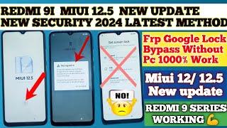 Redmi 9 Series Miui 12 5 New Security 2024 | Frp Google Lock Bypass Without Pc