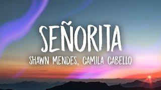 Shawn Mendes, Camila Cabello – Señorita (Lyrics)