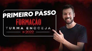 PRIMEIRO PASSO: Formação Turma ENCCEJA