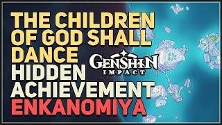 The Children of God Shall Dance Genshin Impact Hidden Achievement