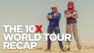 The 10X World Tour Recap - The G&E Show