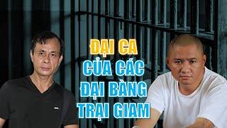 Những trùm giang hồ để lại tên tuổi lừng lẫy trong trại giam