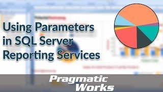 Using Parameters in SQL Server Reporting Services