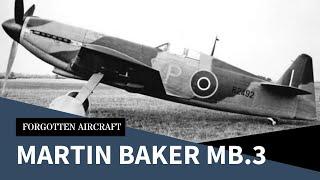 The Martin Baker MB.3; Heavy Hitting Fighter That Has Saved Thousands