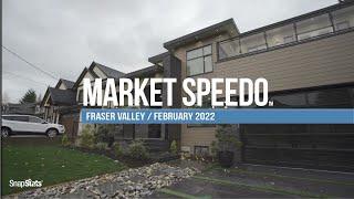 FEBRUARY 2022 Fraser Valley Realty Report