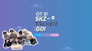 OT8 SKZ-TALKER GO!(슼즈토커 고!)] EUROPE (ENG. SUB)