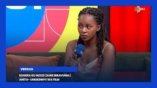 #VERSUS: Kugera ku nzozi zawe biravuna || Urugendo rwagejeje Anita Ingabire muri Sinema