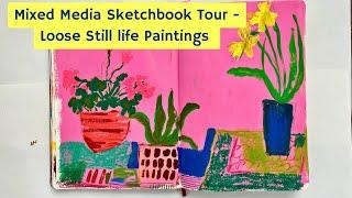 Mixed Media Sketchbook Tour - Loose Still life