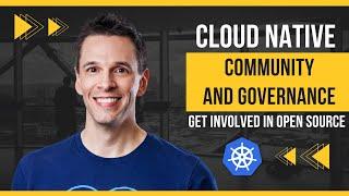 Cloud Native Landscape and Getting Involved with Kubernetes & CNCF