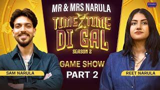 MR MRS NARULA: Sam vs Reet – The Ultimate Face-Off! | Time Time Di Gal S02 | Game Show | Pitaara TV