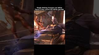 Avengers think they can defeat thanos without Infinity Gauntlet #shorts #ytshorts #trendingshorts
